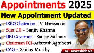 Appointment 2025 Current Affairs | Who Is Who 2025 Current Affairs | Latest Appointment 2025 