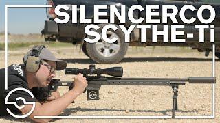 SilencerCo Scythe Ti - Game Changing Hunting Suppressor