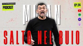 ️MILAN, un altro salto nel BUIO: quanto manca per toccare il FONDO? | CALCIOFREQUENZA PODCAST #24