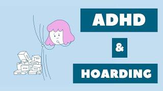 ADHD & Hoarding - Are you a hoarder ?