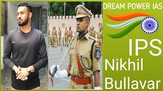 IPS Officer Nikhil Bullavar