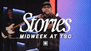 Stories | Midweek at TSC