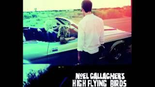 Noel Gallagher's High Flying Birds - AKA... What A Life! (Official Audio)