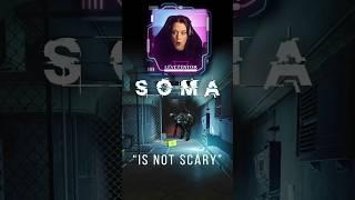 "SOMA Is Not Scary"  | Frictional Games | PC Horror Gameplay