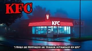 2 Horas de Historias de Terror Reales en KFC - Relatos de Horror