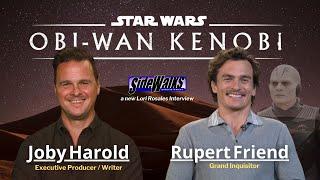 Executive Producer / Writer Joby Harold and Rupert Friend on Disney+'s Obi Wan Kenobi