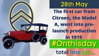 On this day 28th May 1919 - Production begins of the Citroen Model A, Europe's first mass made car