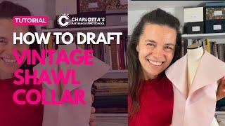 How to draft a vintage statement shawl collar - 10 minute full drafting tutorial