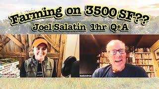 Joel Salatin Polyface MICRO: HOW TO START A SMALL FARM, Broiler Chicken Farm Profits,  & MORE!