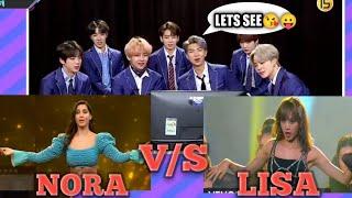 bts|reaction|Nora V/S Lisa|Dilbar song Dancing|who is better|full video watching#bts#btsreaction