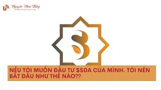 Nếu Tôi Muốn Đầu Tư $SDA Của Mình. Tôi Nên bắt Đầu NTN? - #sidra #sidrabank  - Blog Nguyễn Nam Thắng