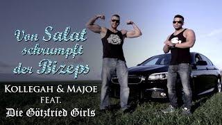 KOLLEGAH & MAJOE feat. Die Götzfried Girls - Von Salat schrumpft der Bizeps