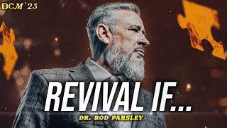 Revival If... The People Of God // Dr. Rod Parsley Dominion Camp Meeting 2023