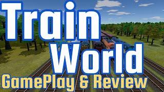 Train World Review Gameplay