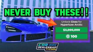 NEVER BUY THESE THINGS IN Car Dealership tycoon!! | Mird CDT