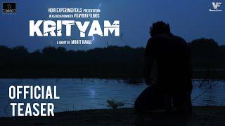 Krityam | Official Teaser | Mehul Solanki | NOIR Experimentals | Vijaygiri FilmOs | Mohit Raval