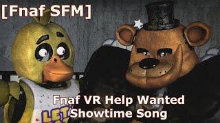 Fnaf VR Help Wanted Showtime Song (but it's cursed) [Fnaf SFM]