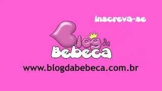 Bebeca Cláudio Channel - Canal Oficial do Blog da Bebeca