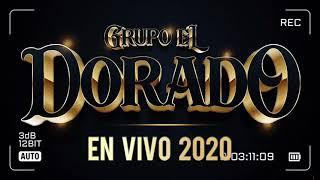 Chuy y Mauricio, Javier de los Llanos | El Dorado en vivo Desde la Preposada 2020