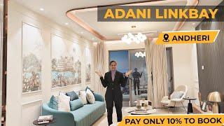 Adani Linkbay Residences in Andheri West | 2, 3 and 4 BHK Luxury Apartments | Adani Realty