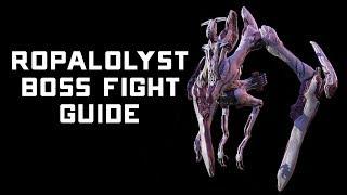 Ropalolyst Boss Fight Guide - Warframe