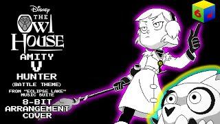 The Owl House - Amity v. Hunter (Battle Theme) [8-BIT ARRANGEMENT COVER]