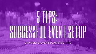 5 Tips for a Successful Event Setup