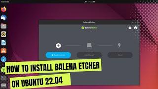 How to Install Balena Etcher on Ubuntu 22.04