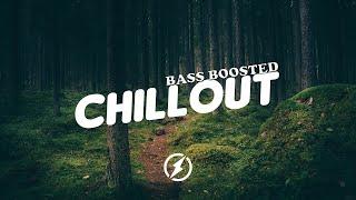 [BASS BOOSTED] Chill Music Mix 2020 Best Music Chill Out Mix #1