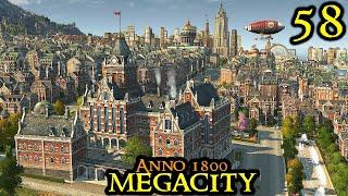 To The ARCTIC! - Anno 1800 MEGACITY || Hard & 160+ Mods | City Builder Strategy Part 58