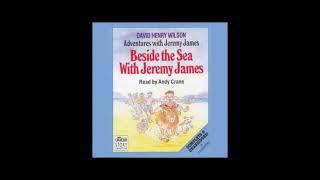 Beside the Sea With Jeremy James || Out of Print Audiobooks || David Henry Wilson || Andy Crane