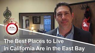 East Bay Real Estate Agent: The Best Places to Live in California Are in the East Bay