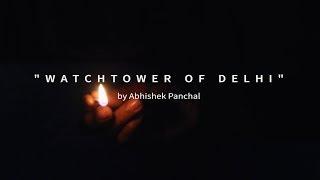 Watchtower of Delhi | The Ice Cubes | Leonardo Dalessandri Inspired