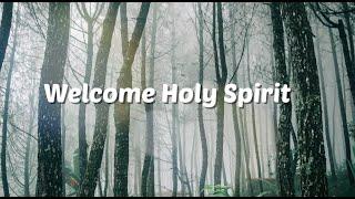 Welcome Holy Spirit | Songs At Church | Christian Lyric Video | Jeff Oreta Inspired