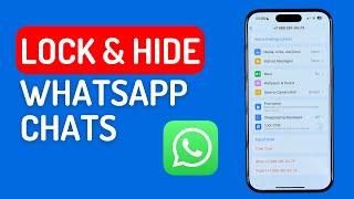 How to Lock and Hide Whatsapp Chats on iPhone & Android