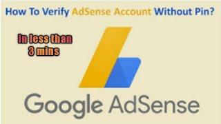 LATEST: HOW TO VERIFY ADSENSE ACCOUNT WITHOUT PIN in 2021 || MANUAL VERIFICATION ||  NO PIN REQUIRED