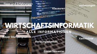 WIRTSCHAFTSINFORMATIK STUDIUM - alles was du wissen musst!