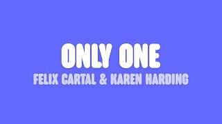 Felix Cartal & Karen Harding - Only One (Lyrics)