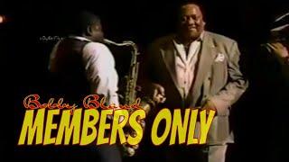 MEMBERS ONLY - Bobby Bland