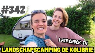 #342 LATE CHECK-IN OP CAMPING DE KOLIBRIE IN WARMENHUIZEN