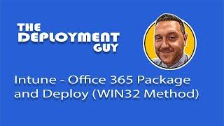 Intune – Office 365 Package & Deploy (Win32)  #intune #mdm