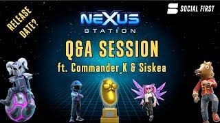 Nexus Station Q&A Session ft. Commander_K & Siskea | Nexus Station Indonesia