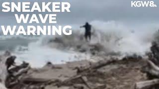 Sneaker waves hit Oregon Coast; NOAA issues warning