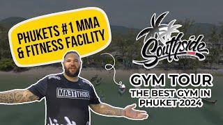 Get an Exclusive Sneak Peek at Southside MMA Thailand Professional Gym!