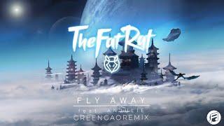 TheFatRat - Fly Away feat. Anjulie (Green Gao Remix)[TuneActive Release]