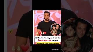 Salman Khan donates his bone marrow | Indollywood #salmankhan #youtubeshorts #shorts #shortfeed