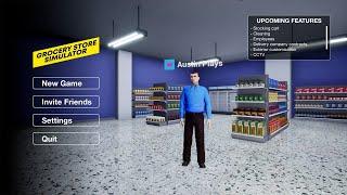 Grocery Store Simulator - Part 1 - Opening Up Our Full Game Store!