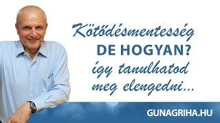 Kötődésmentesség, de hogyan? | Gunagriha előadás - Dunaszerdahely 2017.05.06