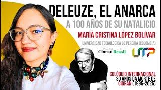 DELEUZE, EL ANARCA: A 100 AÑOS DE SU NATALICIO | MARÍA CRISTINA LÓPEZ BOLÍVAR (UTP)