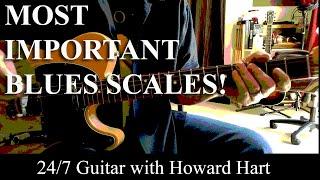 THE MOST IMPORTANT BLUES SCALES EVERY GUITAR PLAYER SHOULD KNOW!